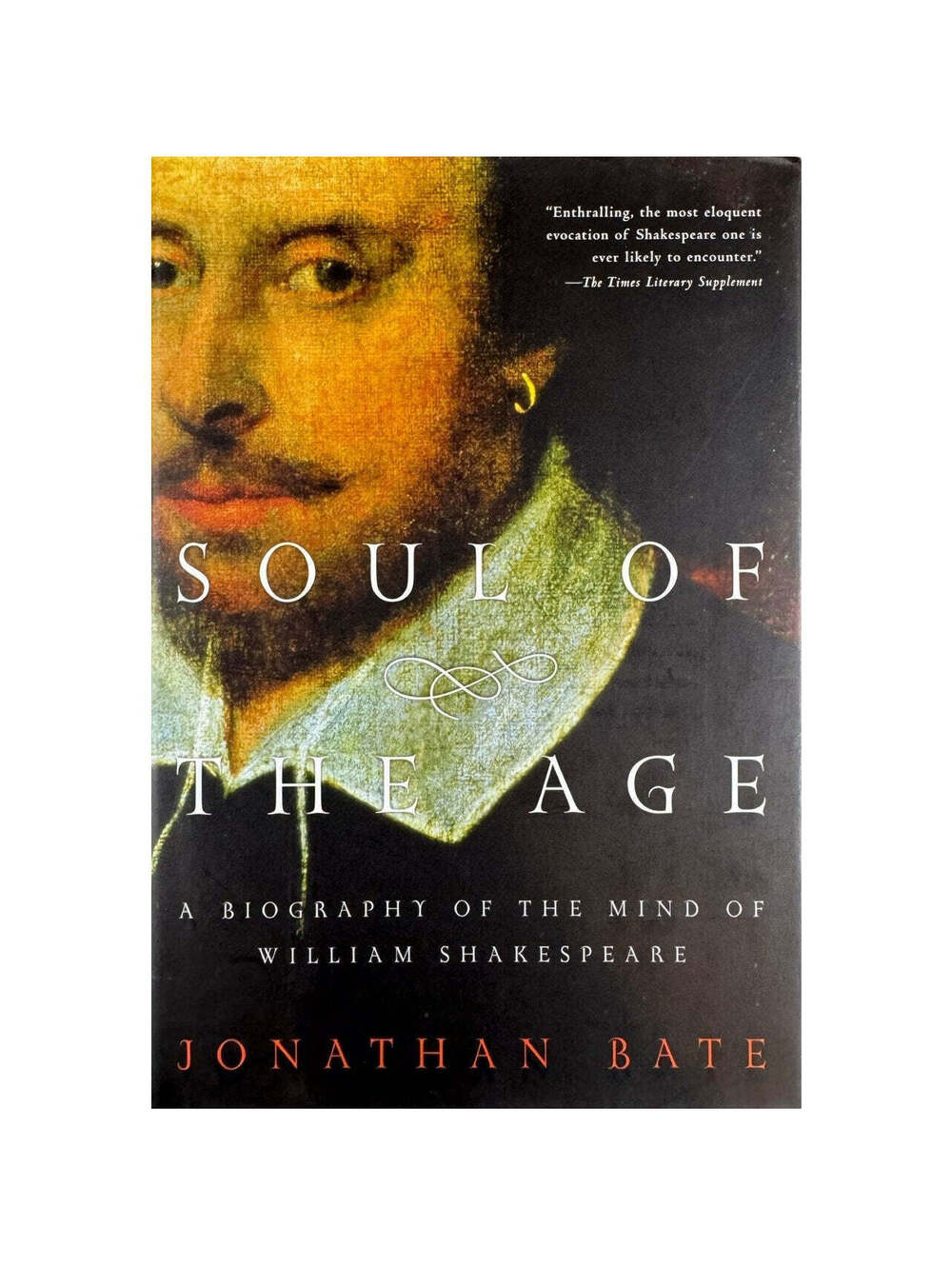 Soul of the Age by Jonathan Bate (Hardcover) (First Edition)